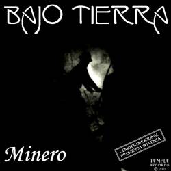 Bajo Tierra : Minero